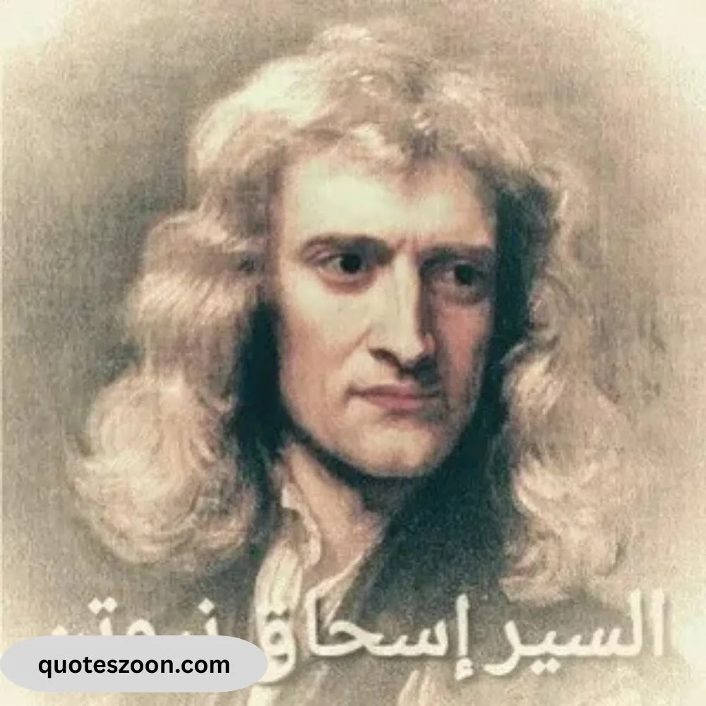 Famous Isaac Newton Quotes
