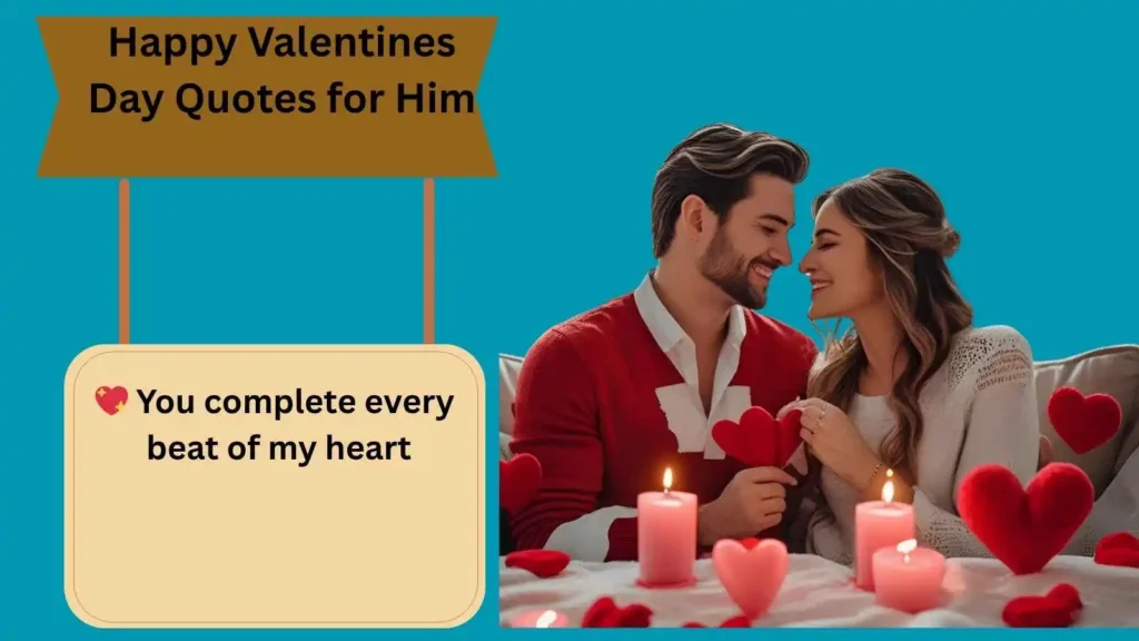 Happy Valentines Day Quotes for Him