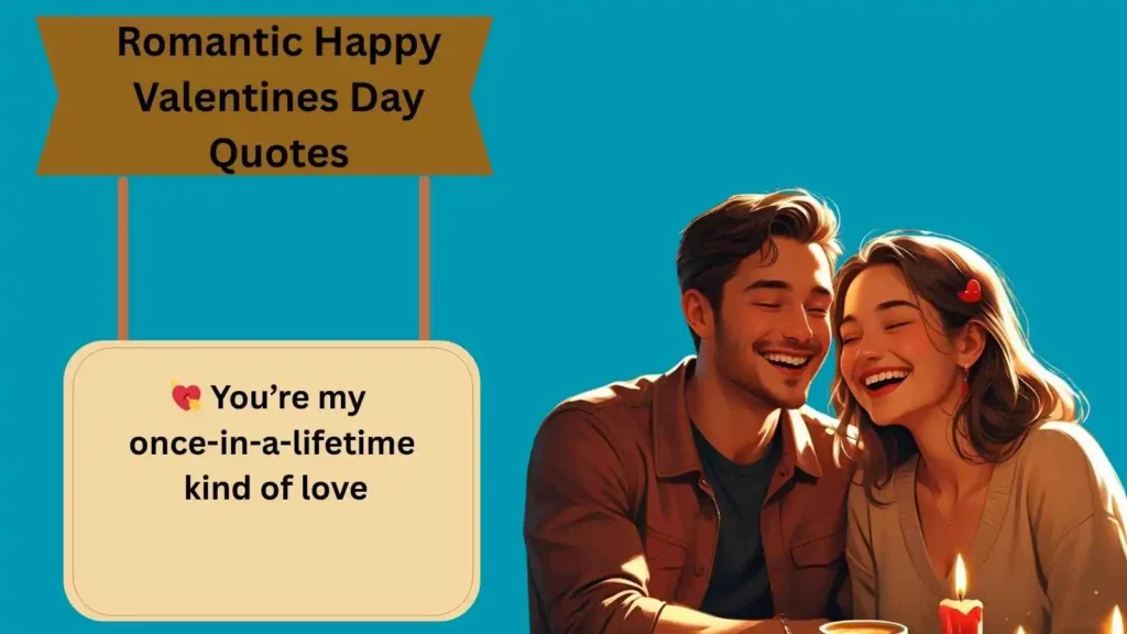Romantic Happy Valentines Day Quotes