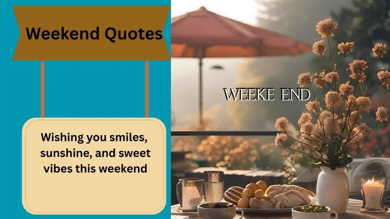 Weekend Quotes