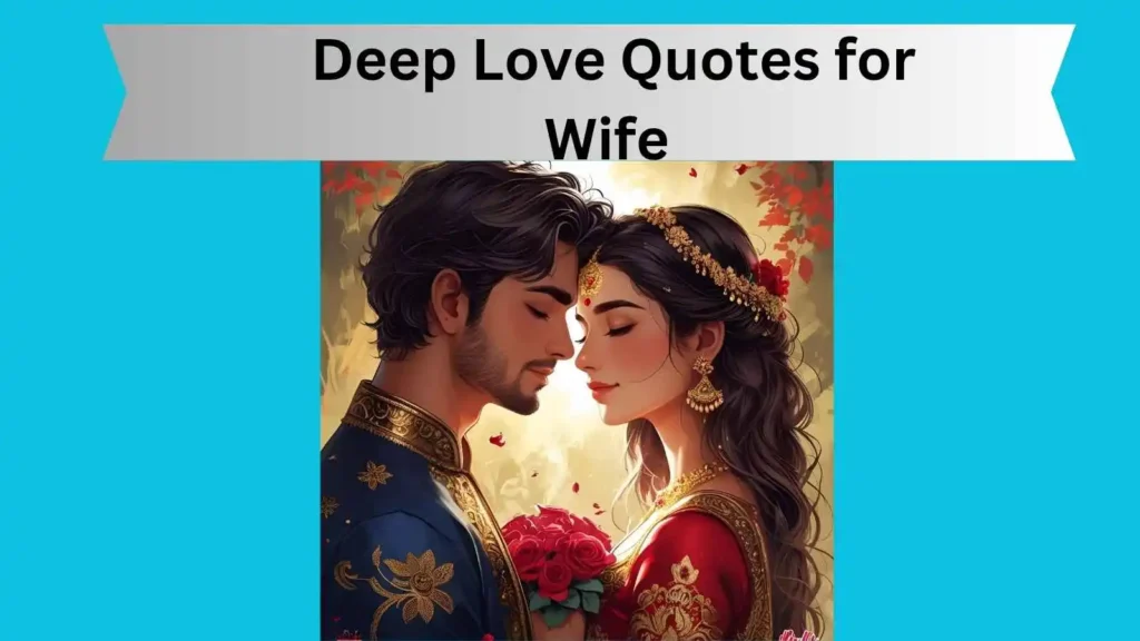  Deep Love Quotes for Wife