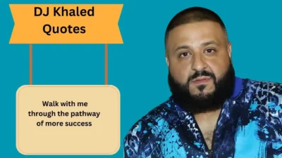 DJ Khaled Quotes