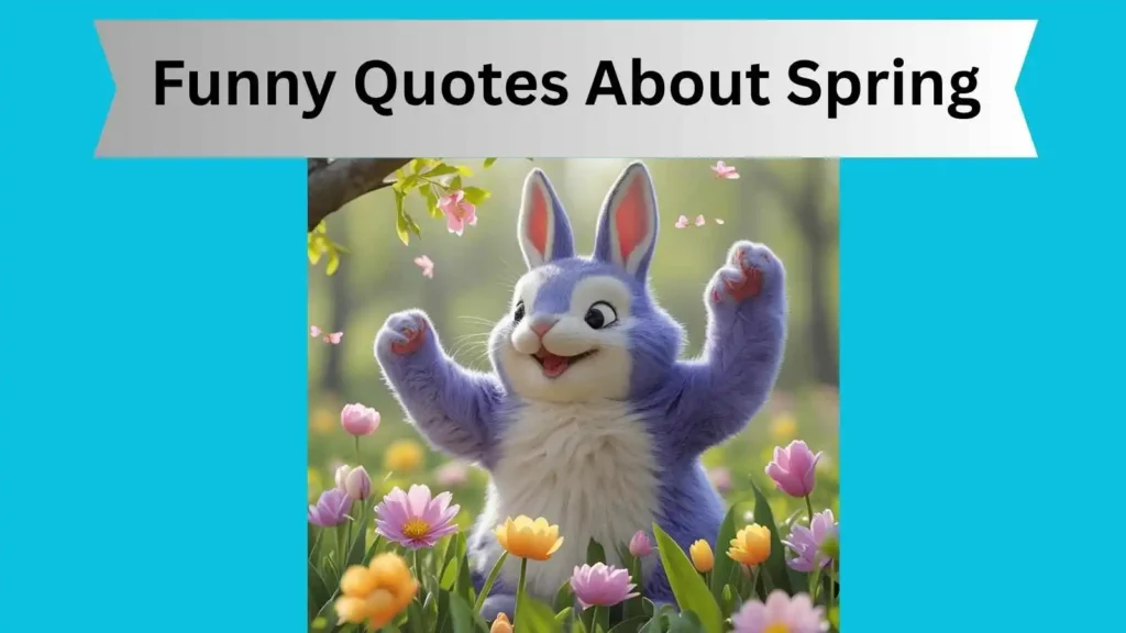 Funny Quotes About Spring