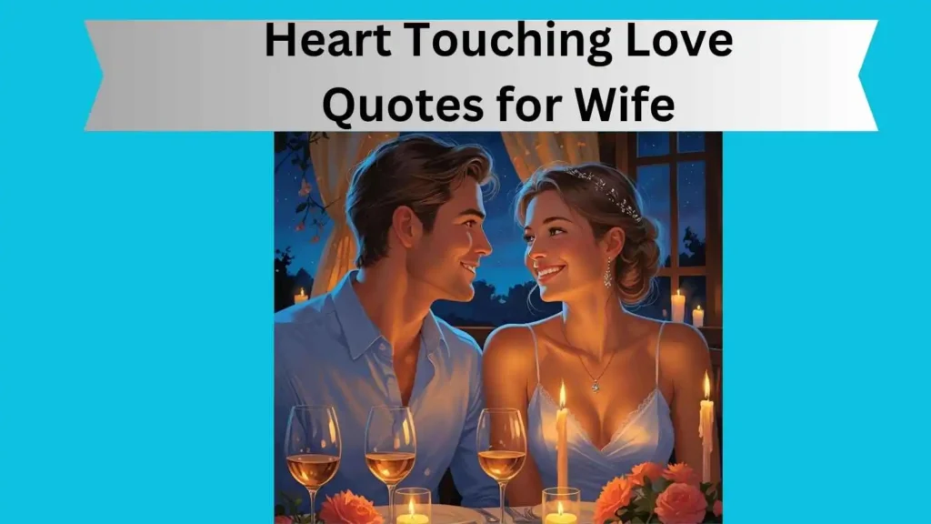 Heart Touching Love Quotes for Wife