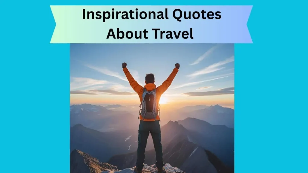 Inspirational Quotes About Travel