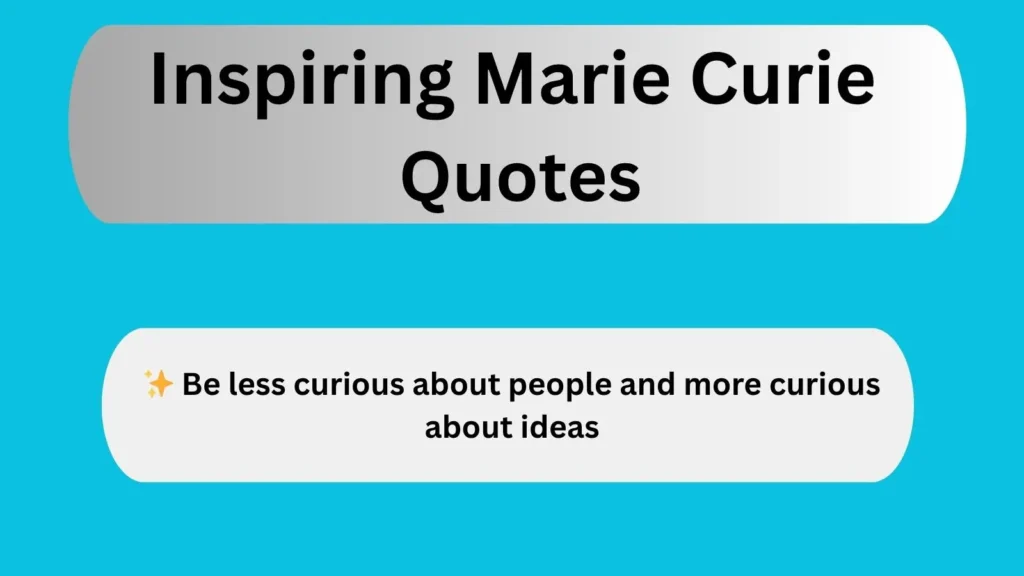 Inspiring Marie Curie Quotes