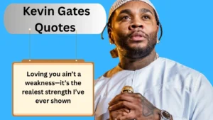 Kevin Gates Quotes