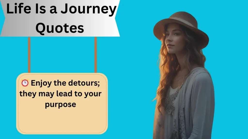 Life Is a Journey Quotes