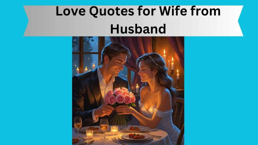 Love Quotes for Wife from Husband