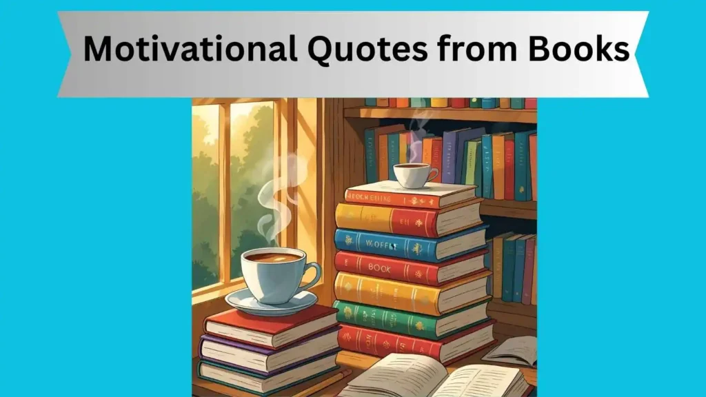 Motivational Quotes from Books