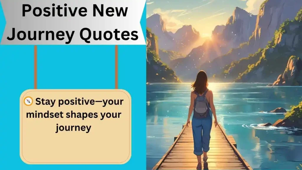 Positive New Journey Quotes