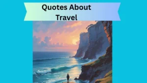 Quotes About Travel