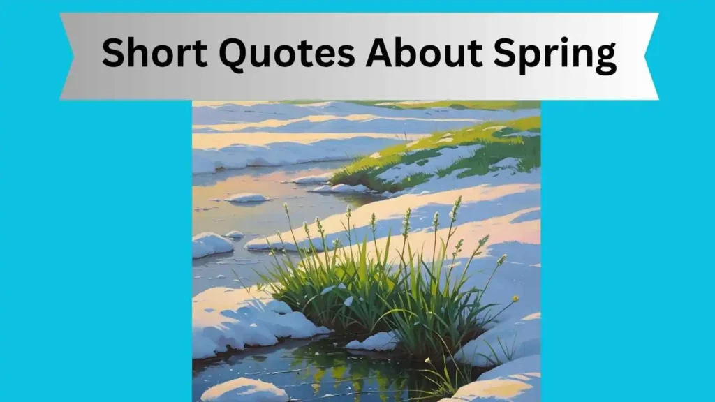 Short Quotes About Spring