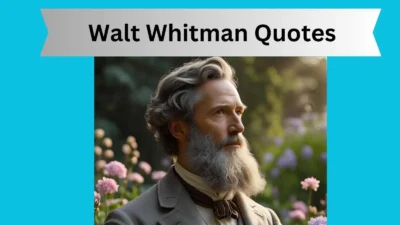 Walt Whitman Quotes