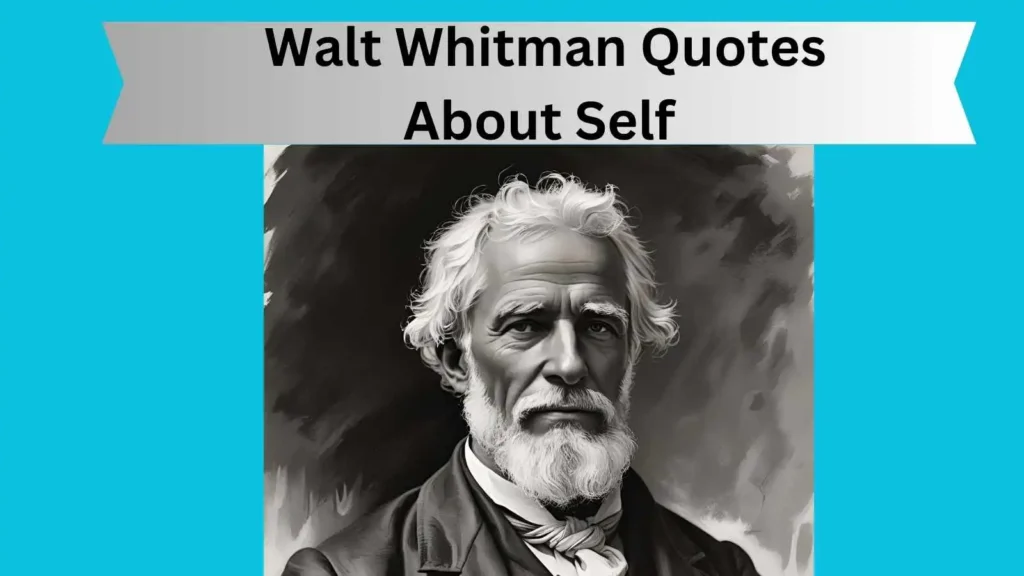  Walt Whitman Quotes About Self