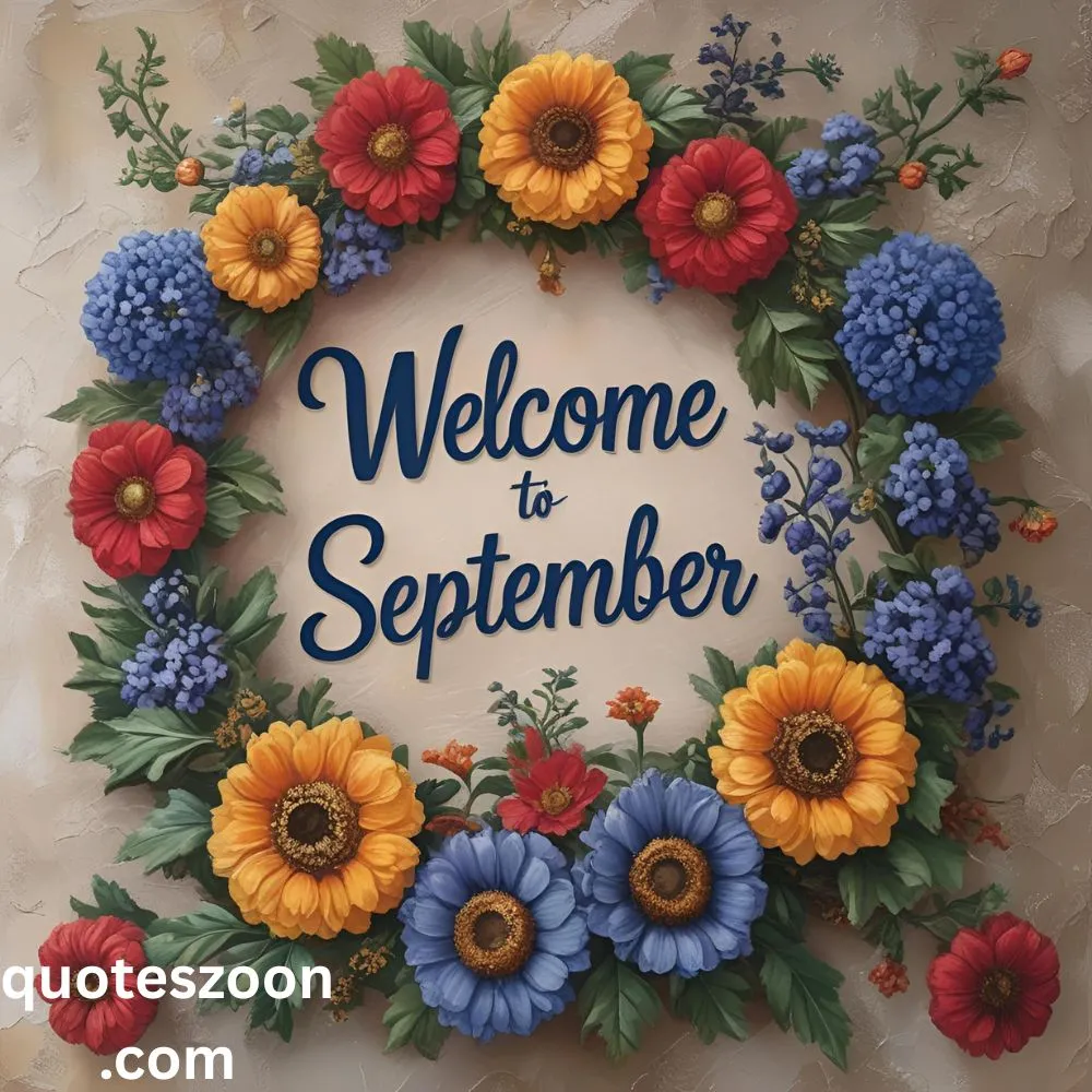 Welcome September Quotes