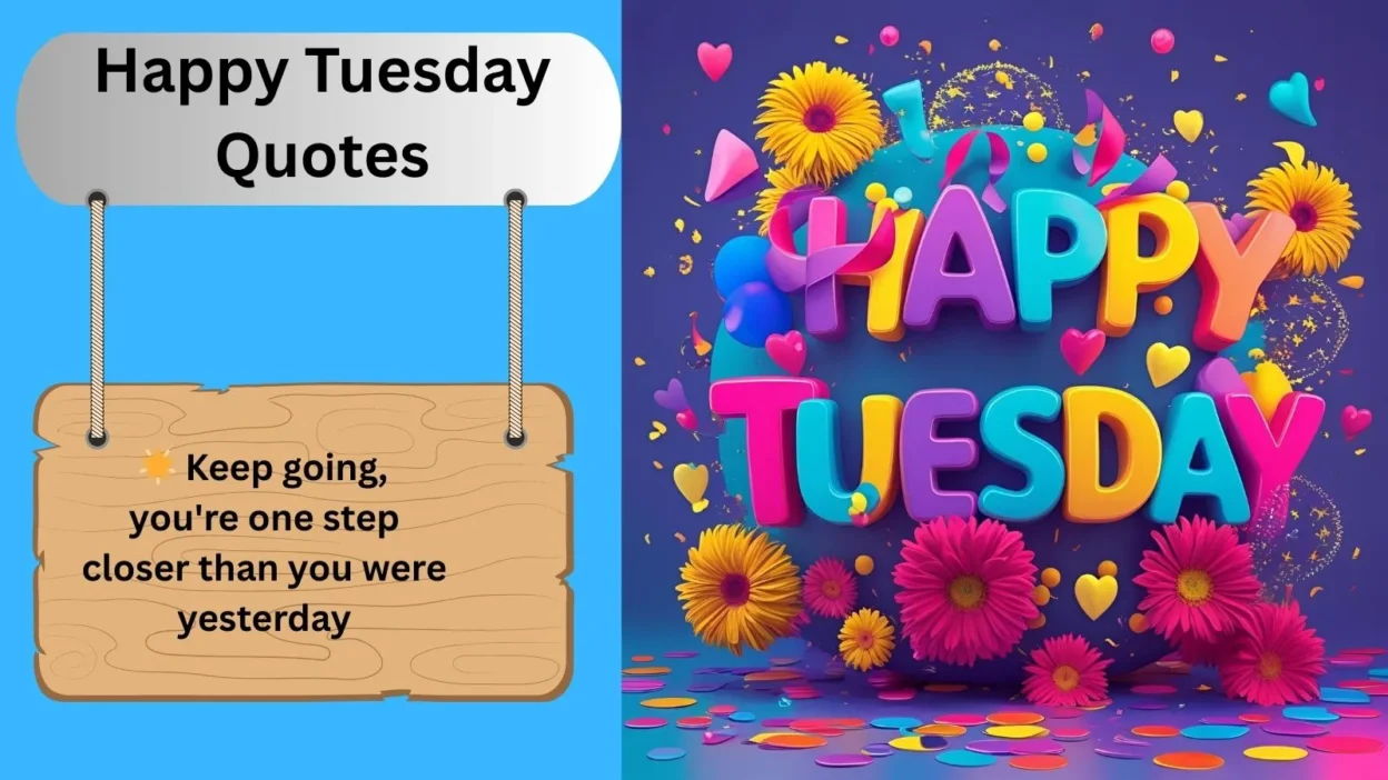 Happy Tuesday Quotes