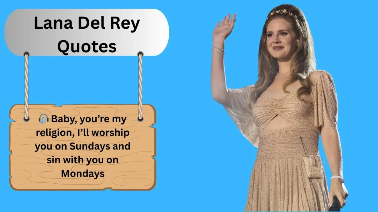 Lana Del Rey Quotes