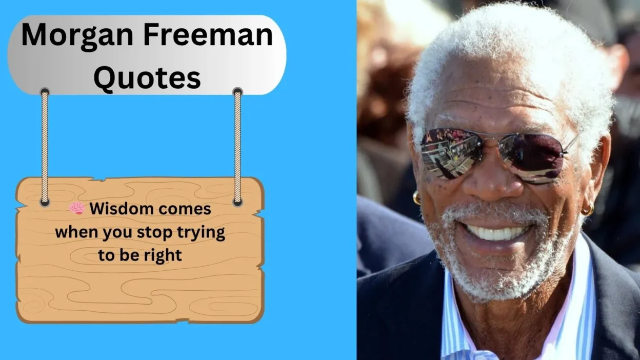 Morgan Freeman Quotes