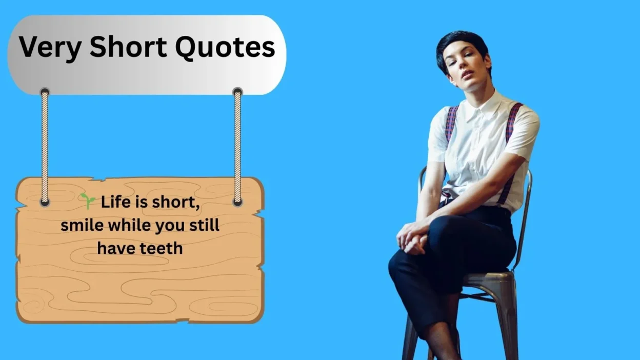 Very Short Quotes